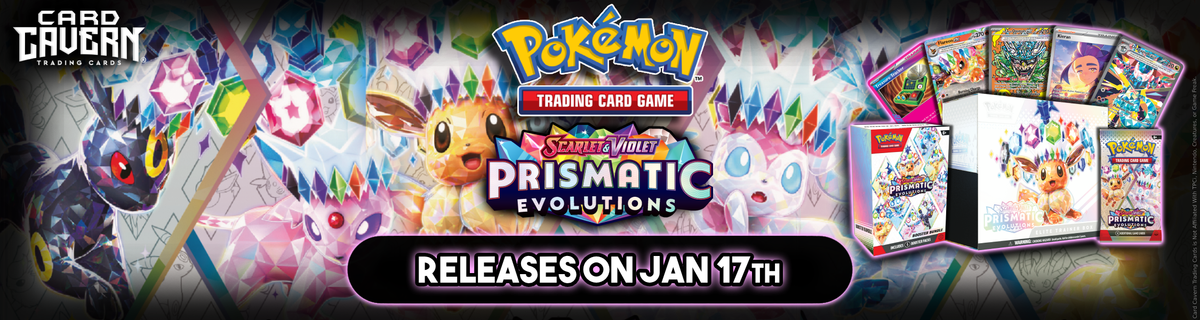 Prismatic Evolution Pokemon Singles & Sealed Products | Card Cavern Trading Cards, LLC