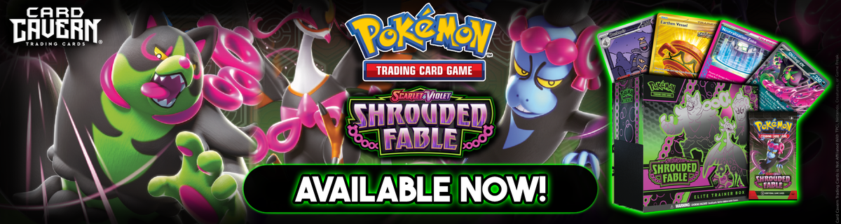 Shrouded Fable Pokemon Singles & Sealed Products | Card Cavern Trading Cards, LLC