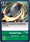 Ground Fang - BT9-101 C - X Record - Card Cavern