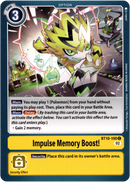 Impulse Memory Boost! - BT10-100 C - Xros Encounter - Card Cavern